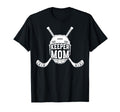Hockey Keeper Mom Ice Hockey Goalie T-Shirt - Novelty Apparel Men Women - T-Shirt, Sweatshirt, Hoodie