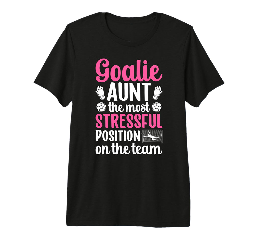 Funny Soccer Goalie Aunt Soccer Keeper T-Shirt - Unique Graphic for Adults - T-Shirt, Sweatshirt, Hoodie