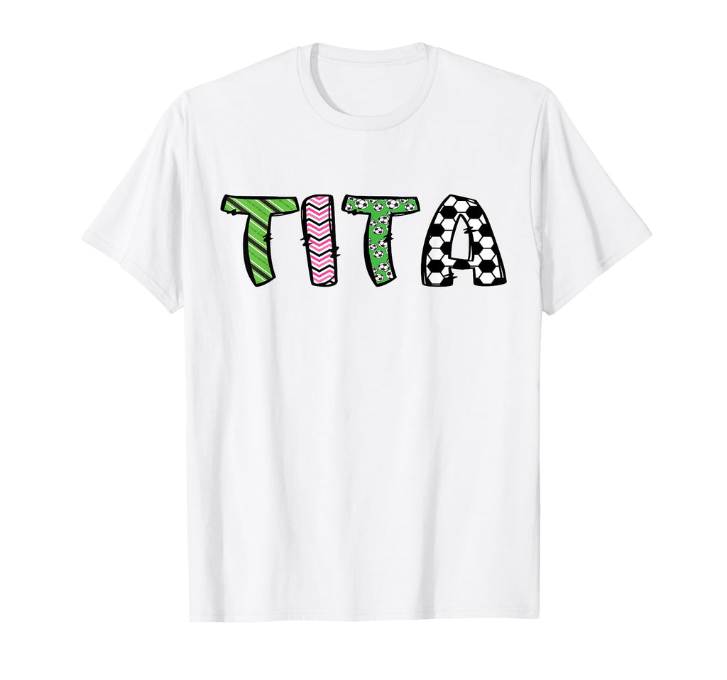 Soccer Tita Funny Soccer Birthday T-Shirt - Trendy Graphic Men Women - T-Shirt, Sweatshirt, Hoodie