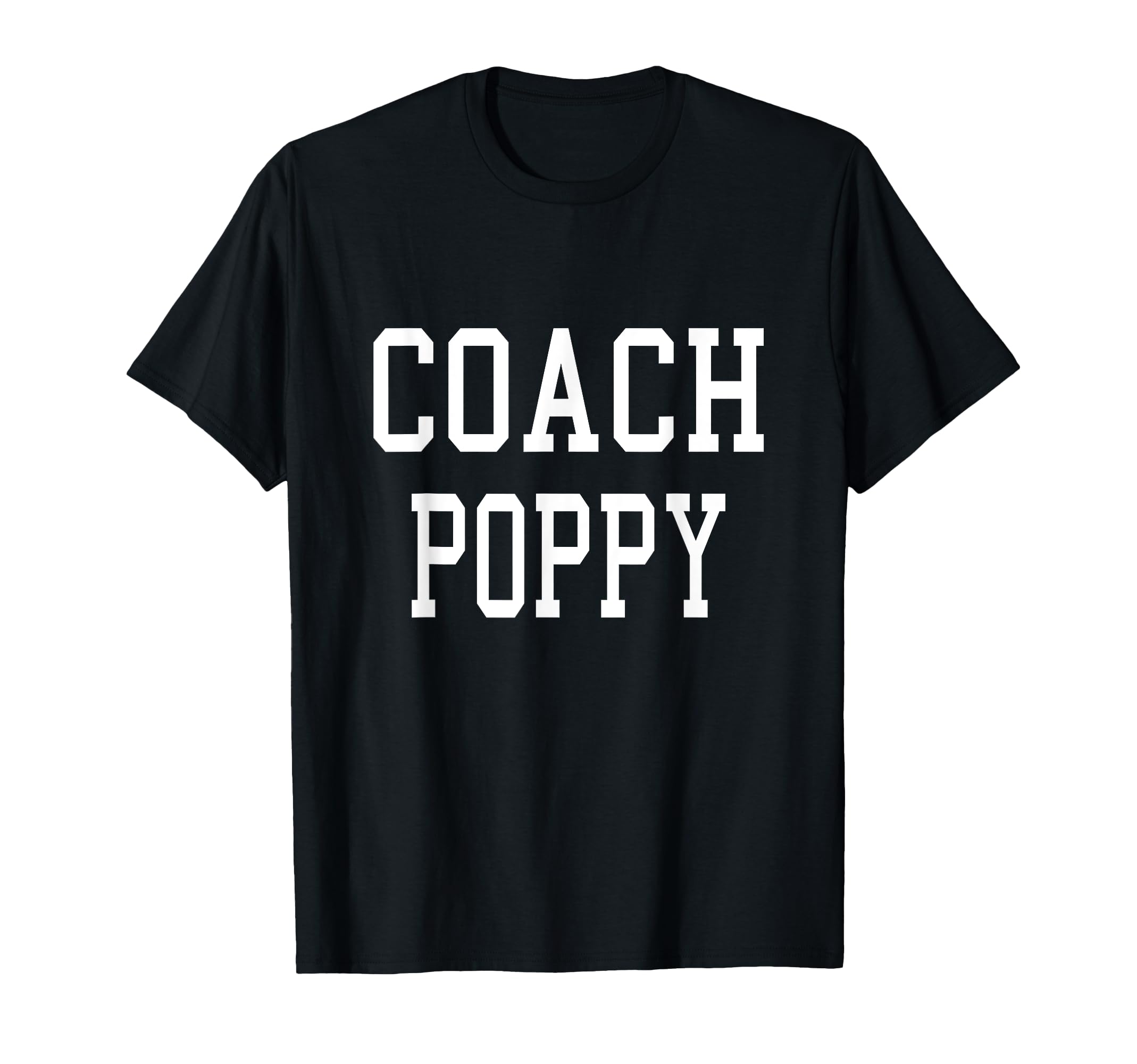 Coach Poppy Custom Football Soccer T-Shirt - Fun Novelty Design Unisex - T-Shirt, Sweatshirt, Hoodie