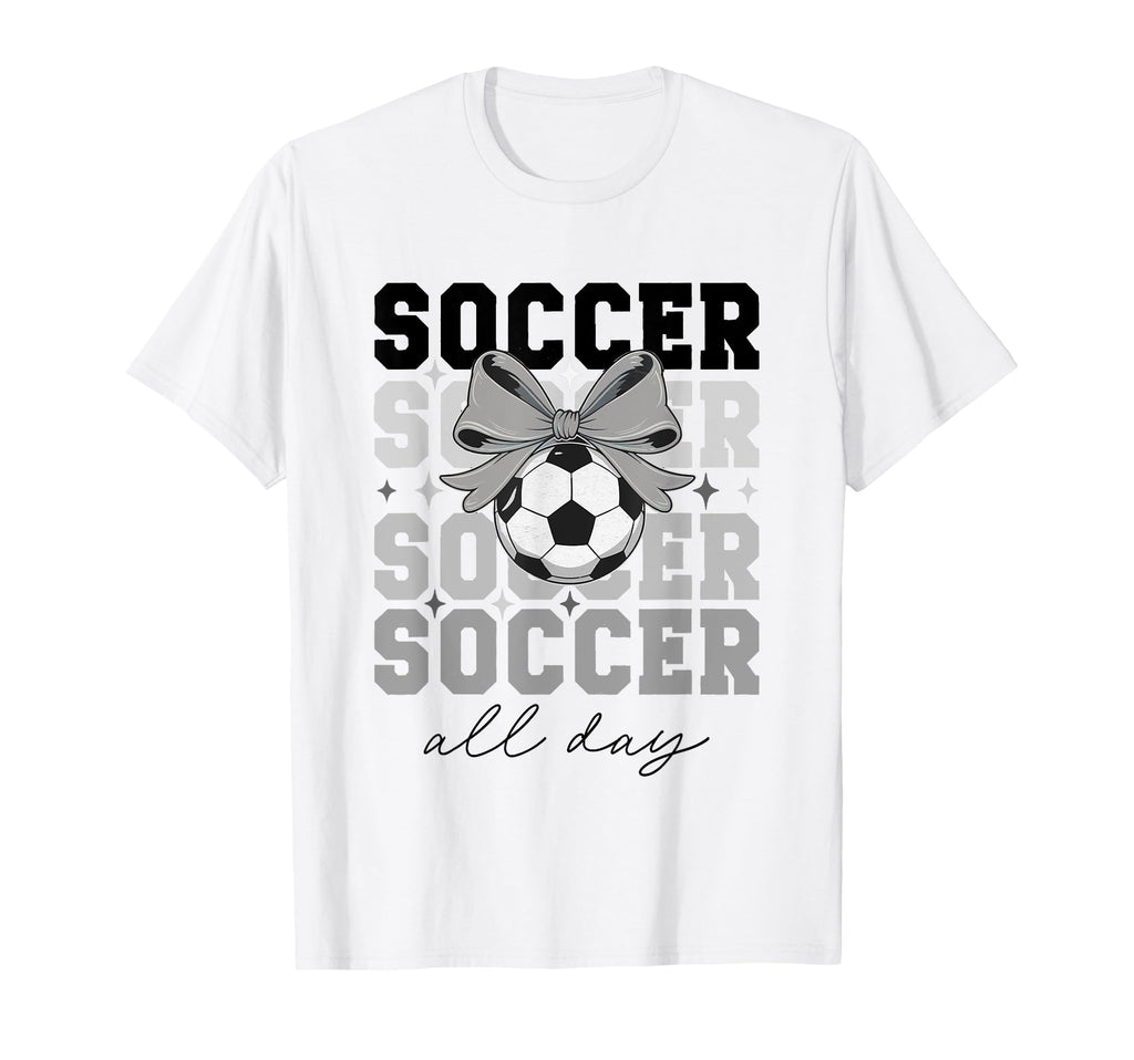 Groovy Soccer Coquette Bow Soccer All Day T-Shirt - Streetwear Style Unisex - T-Shirt, Sweatshirt, Hoodie