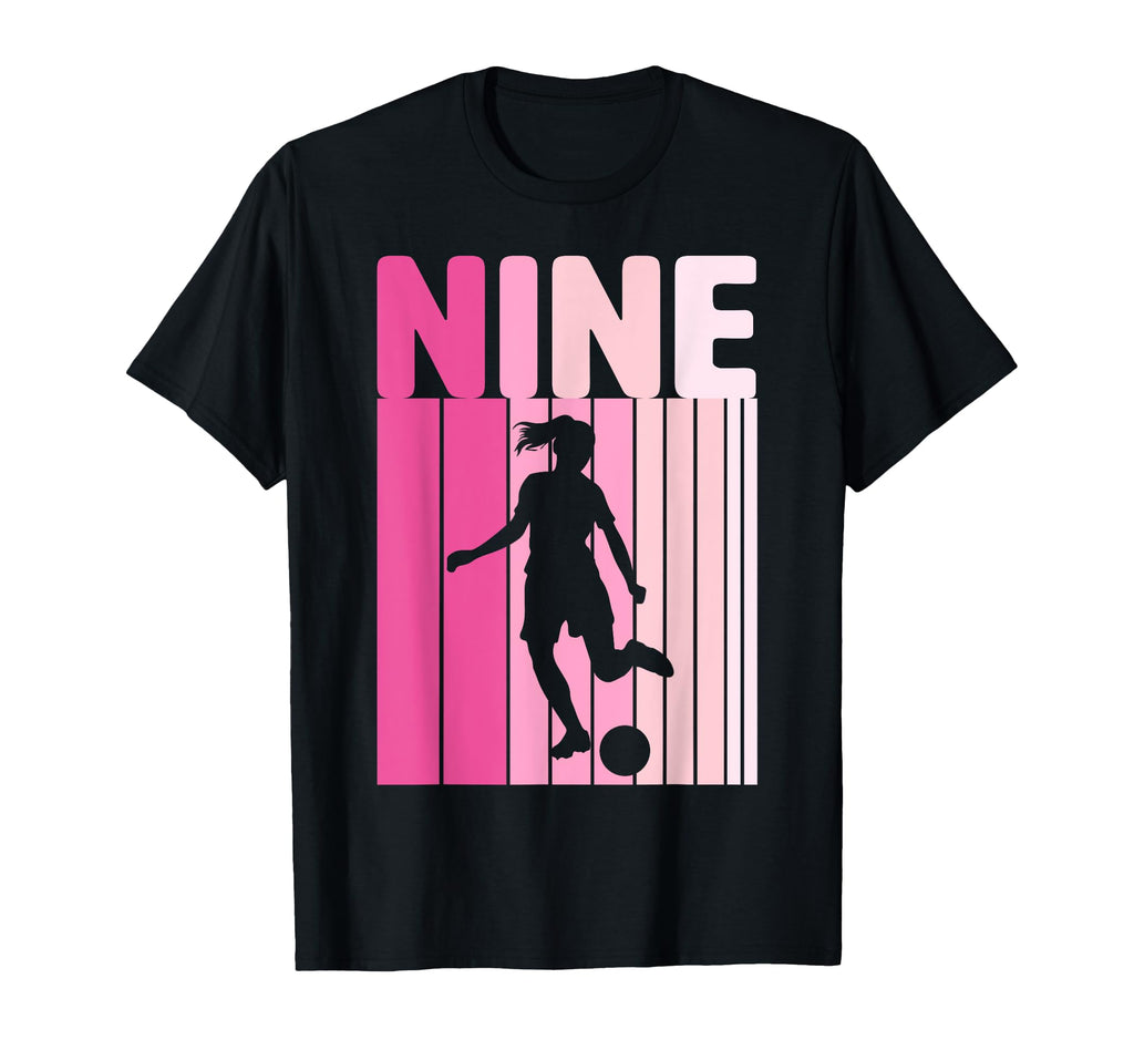 Nine Soccer 9Th Bday Party 9 Years Old T-Shirt - Streetwear Style Men Women - T-Shirt, Sweatshirt, Hoodie