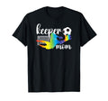 Soccer Keeper Mom Soccer Goalkeeper T-Shirt - Streetwear Style for Adults - T-Shirt, Sweatshirt, Hoodie