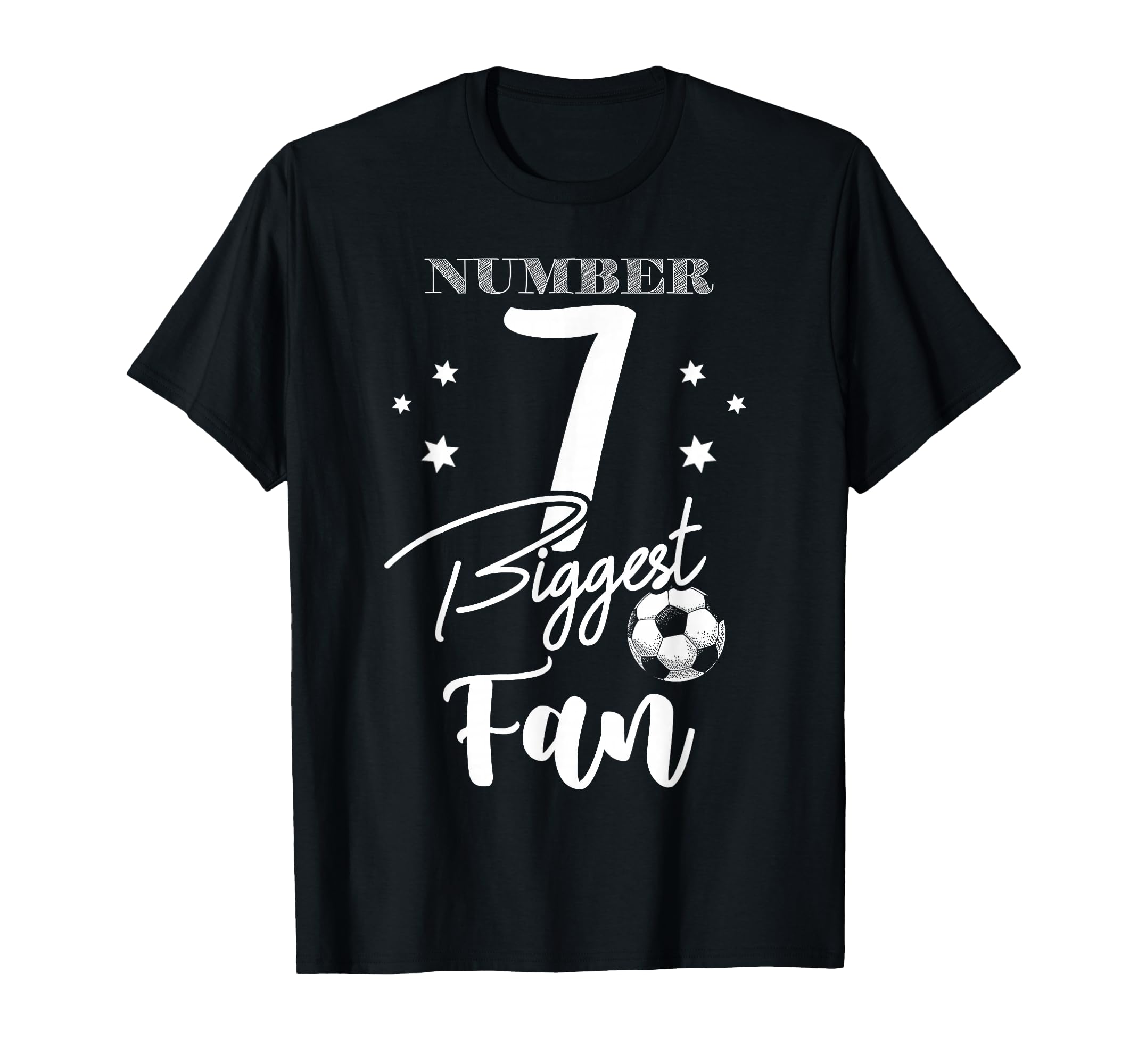 Number 7 Biggest Fan Soccer Player Family T-Shirt - Unique Graphic Unisex - T-Shirt, Sweatshirt, Hoodie