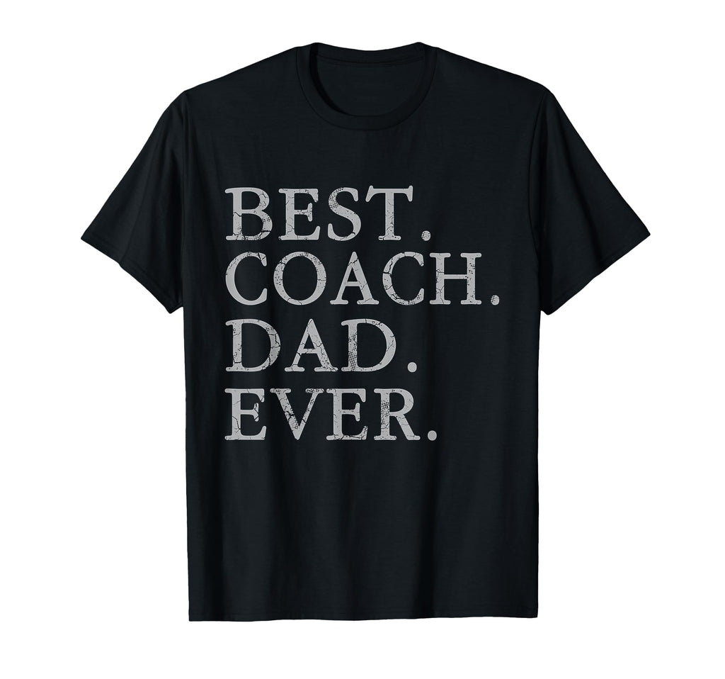 Best Coach Dad Ever Sports Baseball T-Shirt - Aesthetic Graphic Unisex - T-Shirt, Sweatshirt, Hoodie