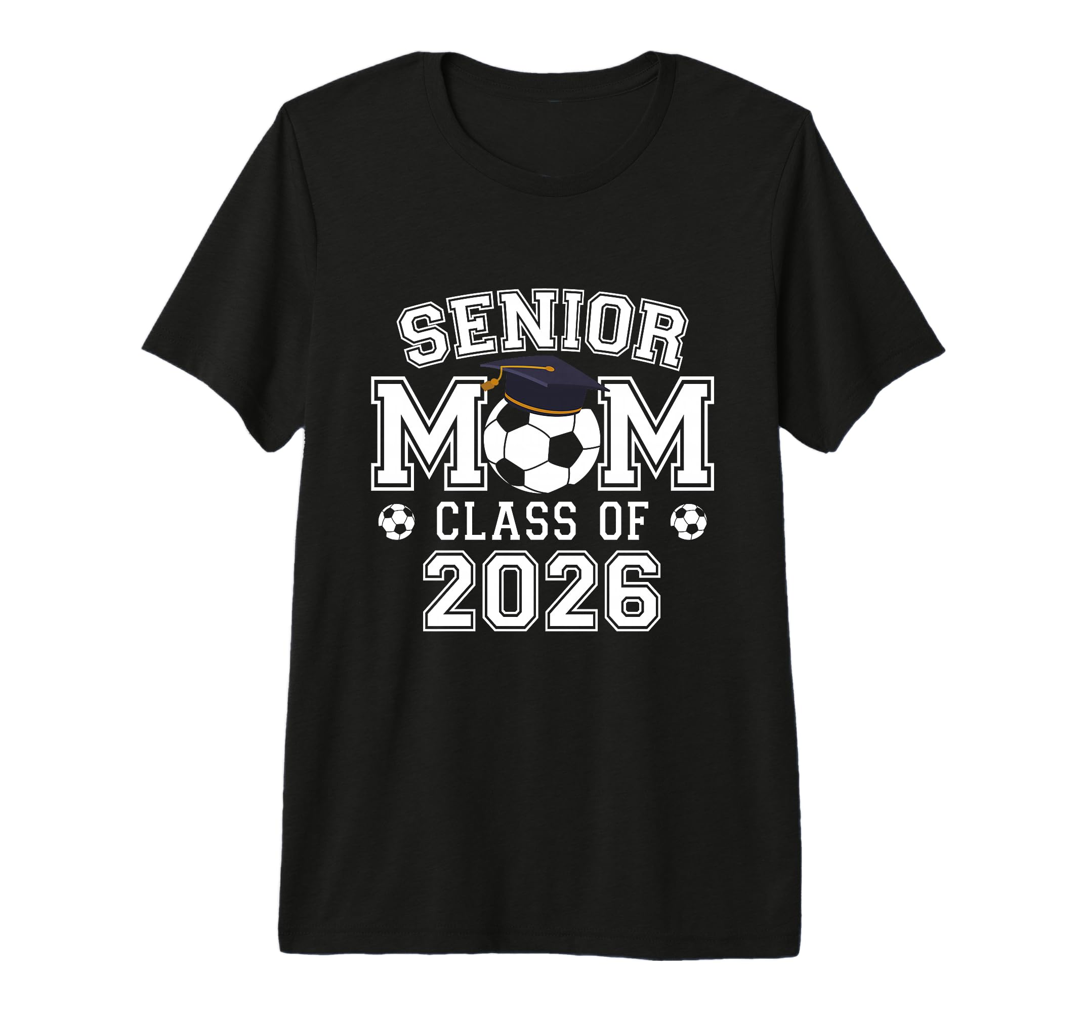 Senior Mom Class 2026 Soccer Mom T-Shirt - Custom Art Print Men Women - T-Shirt, Sweatshirt, Hoodie