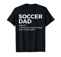 Funny Soccer Dad Definition T-Shirt - Novelty Apparel Unisex - T-Shirt, Sweatshirt, Hoodie