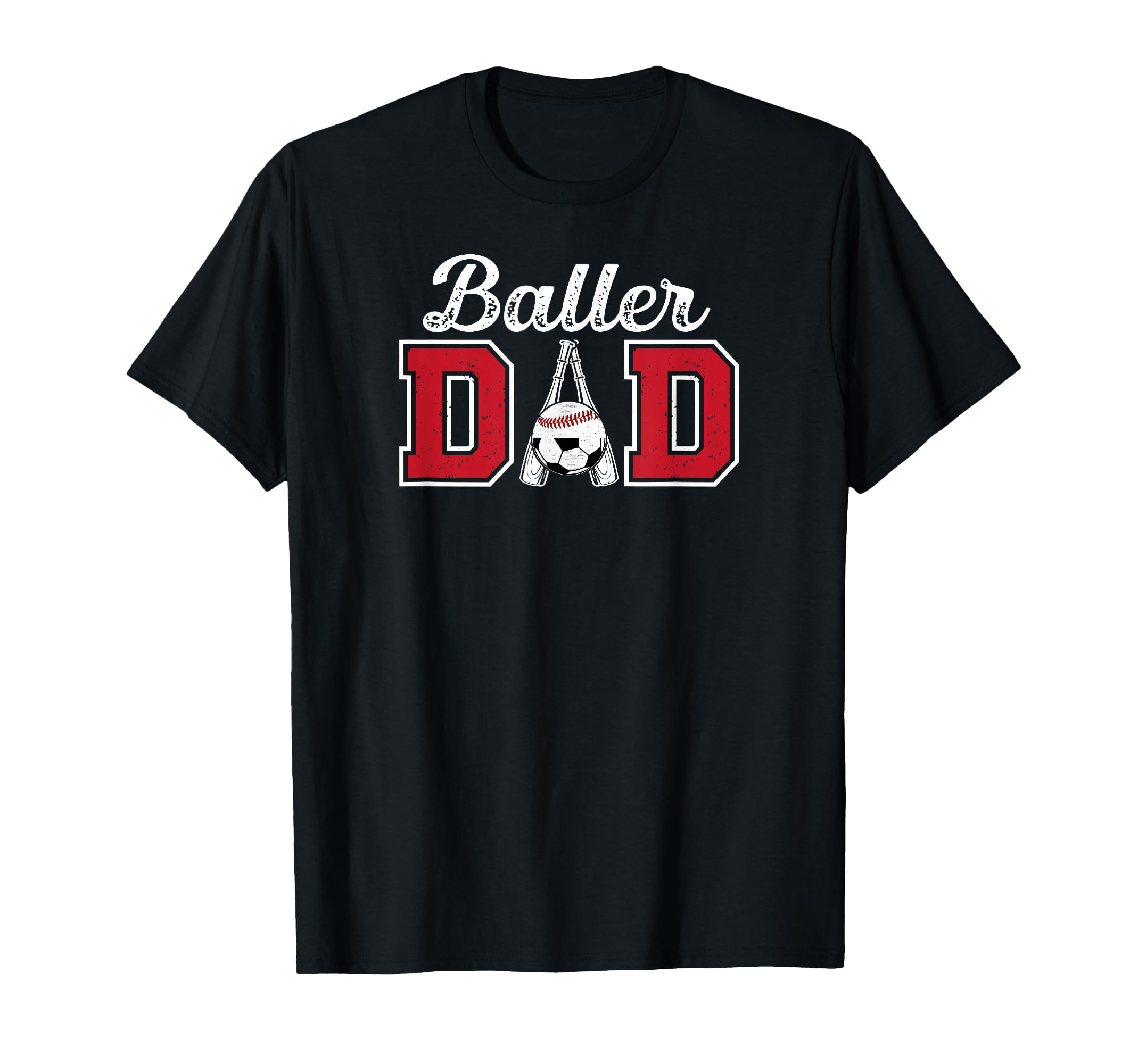 Baller Dad Proud Baseball Soccer T-Shirt - Fun Novelty Design Men Women - T-Shirt, Sweatshirt, Hoodie