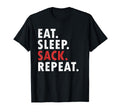 Eat Sleep Sack Repeat Football T-Shirt - Casual Everyday Wear for Adults - T-Shirt, Sweatshirt, Hoodie