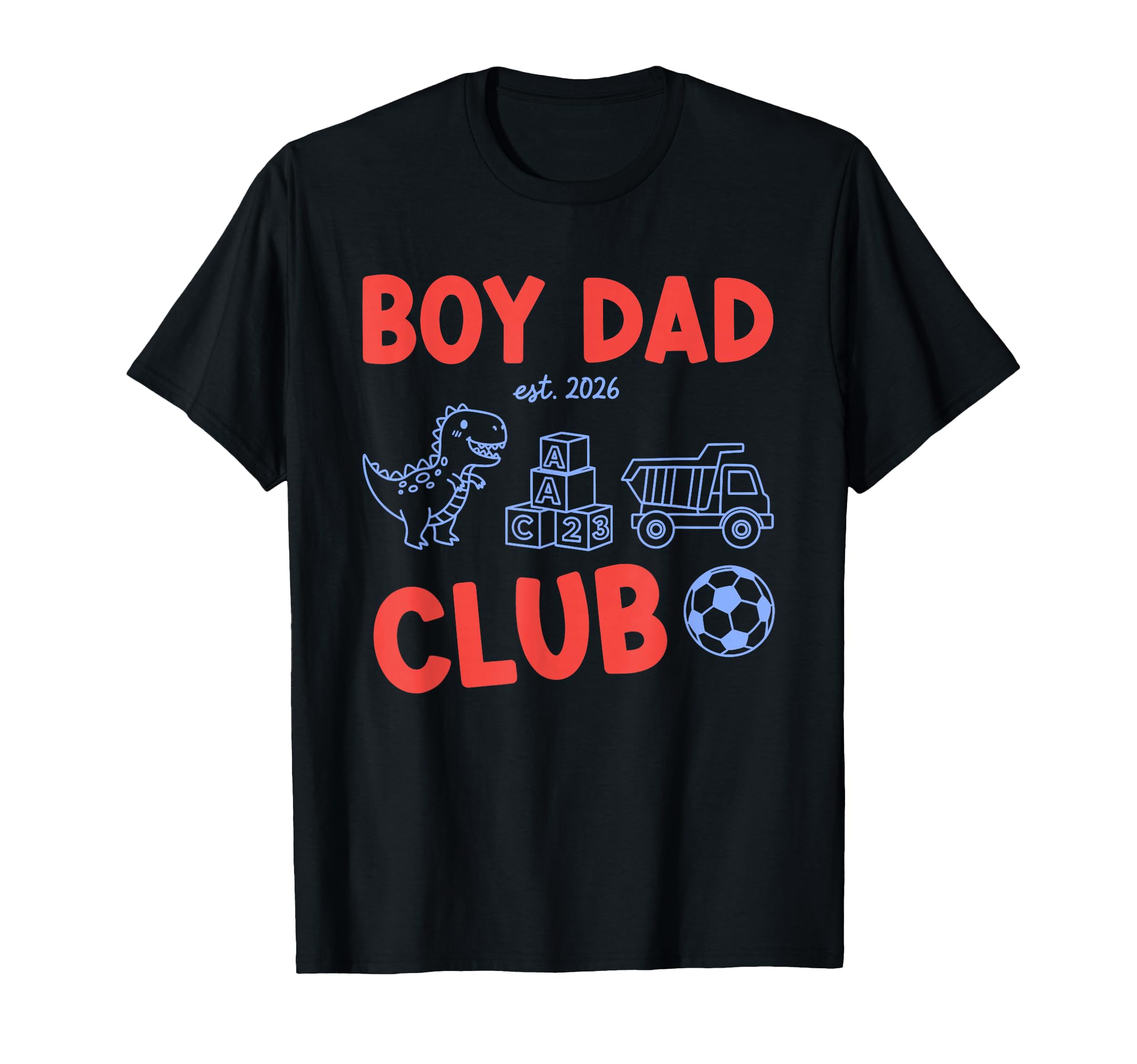 Dad Est 2026 New Dad Dinosaur Trucks T-Shirt - Minimalist Print Unisex - T-Shirt, Sweatshirt, Hoodie