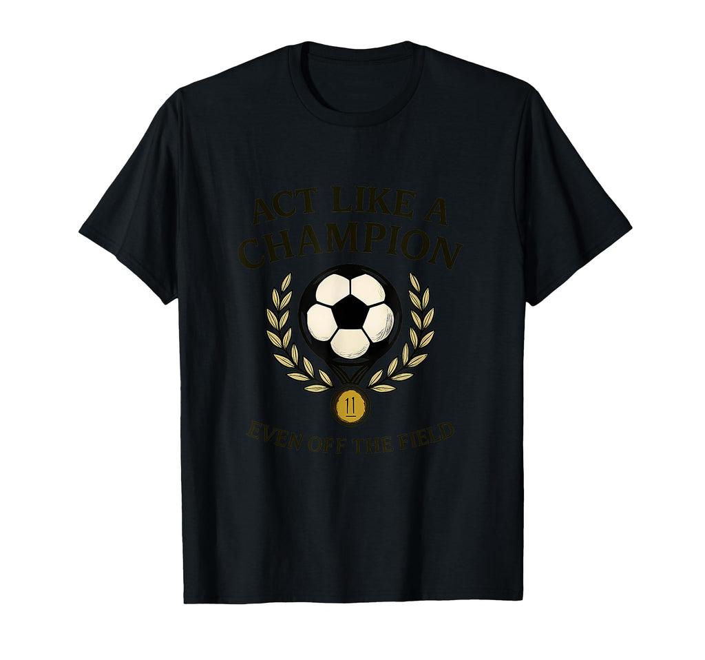 Champion Off Field Soccer Fan Gold T-Shirt - Trendy Graphic for Adults - T-Shirt, Sweatshirt, Hoodie