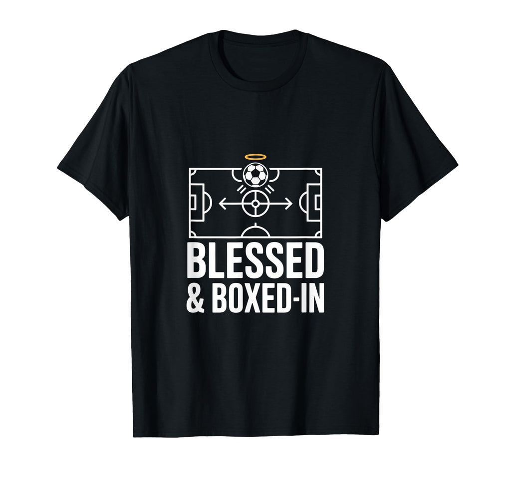 Blessed And Boxed Soccer Football T-Shirt - Trendy Graphic for Adults - T-Shirt, Sweatshirt, Hoodie