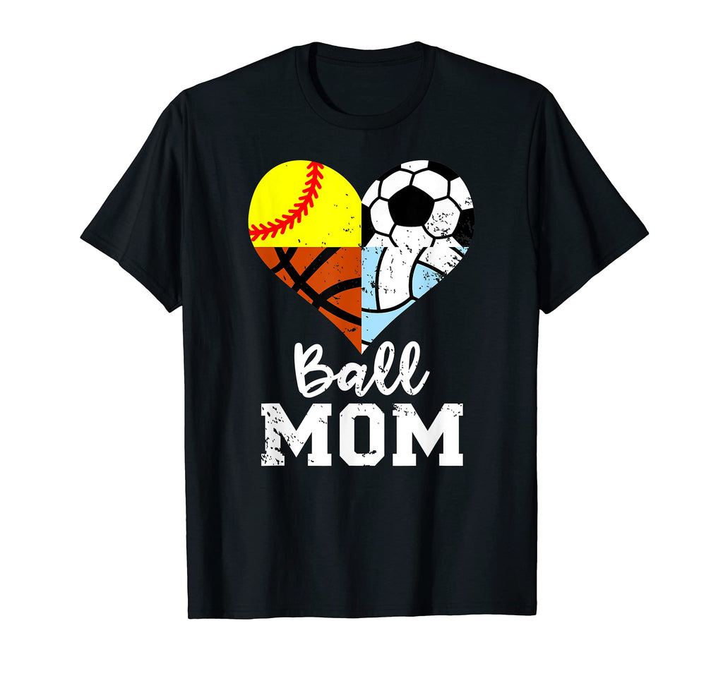 Ball Mom Funny Soccer Softball T-Shirt - Graphic Print for Adults - T-Shirt, Sweatshirt, Hoodie