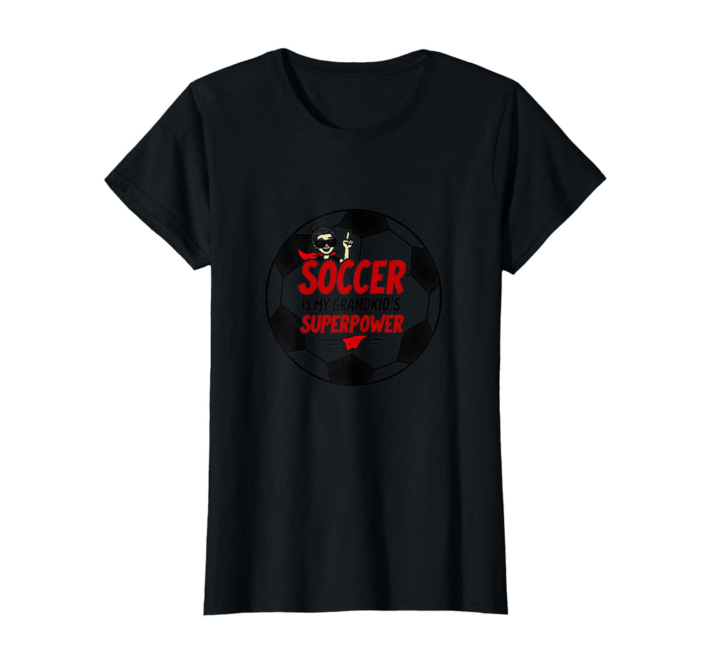 Soccer Grandmas My Grandkids Superpower T-Shirt - Streetwear Style Unisex - T-Shirt, Sweatshirt, Hoodie
