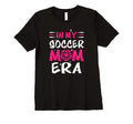 Womens My Soccer Mom Era Soccer Mama T-Shirt - Trendy Graphic for Adults - T-Shirt, Sweatshirt, Hoodie