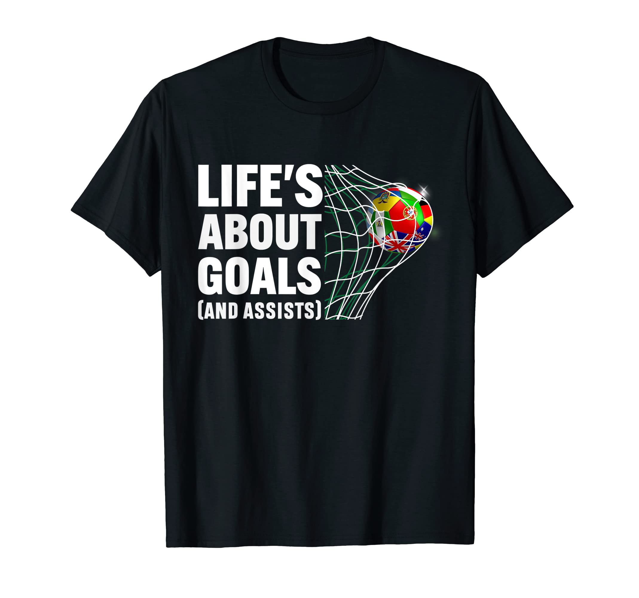 Lifes About Goals And Assists Funny T-Shirt - Aesthetic Graphic Unisex - T-Shirt, Sweatshirt, Hoodie
