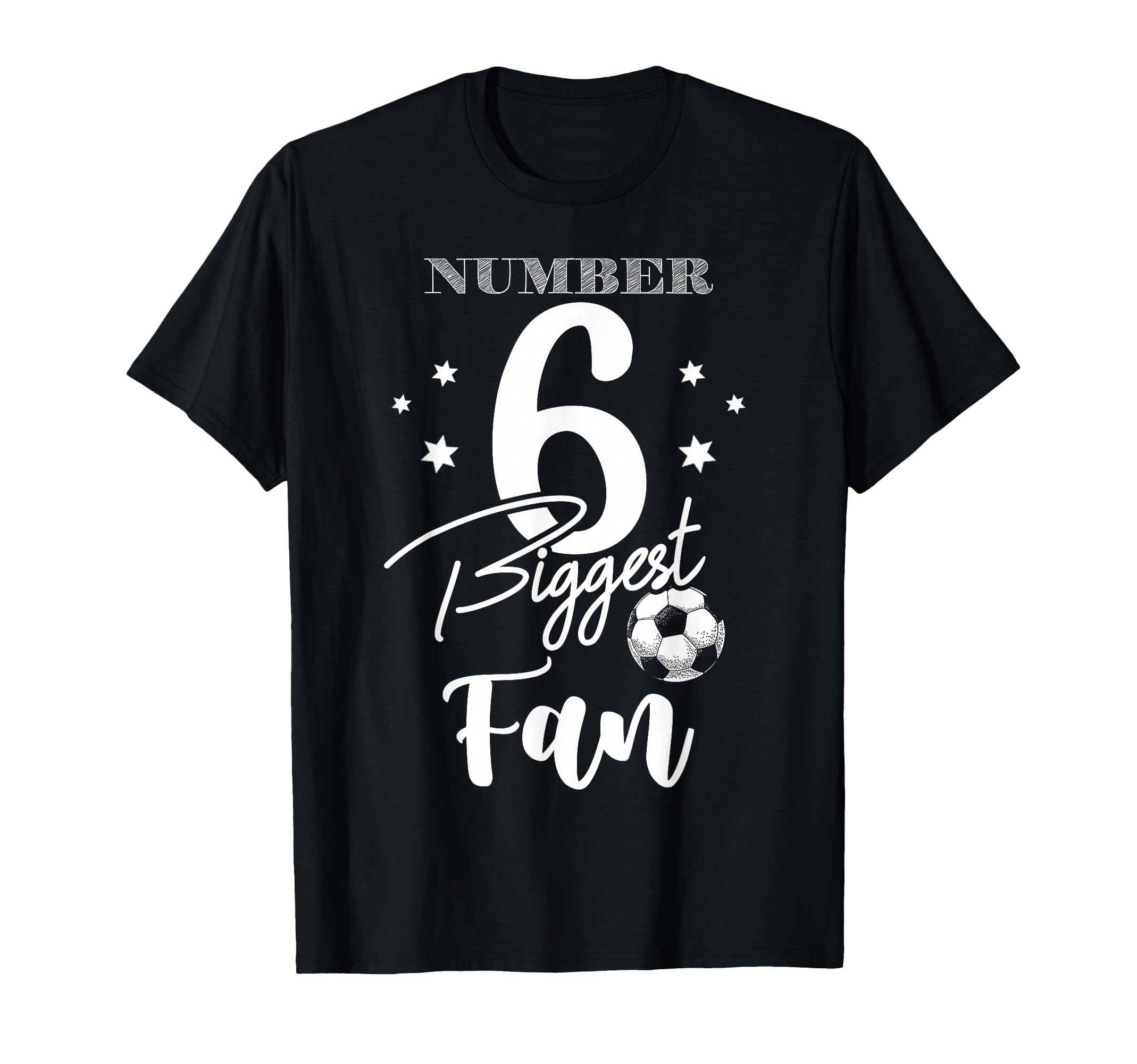 Number 6 Biggest Fan Soccer Player T-Shirt - Trendy Graphic for Adults - T-Shirt, Sweatshirt, Hoodie
