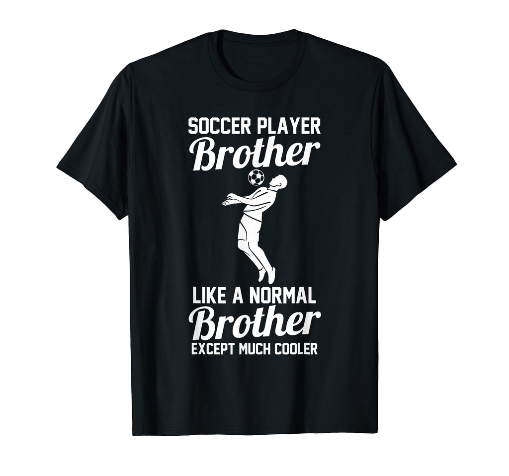 Brother Soccer T-Shirt - Aesthetic Graphic for Adults - T-Shirt, Sweatshirt, Hoodie