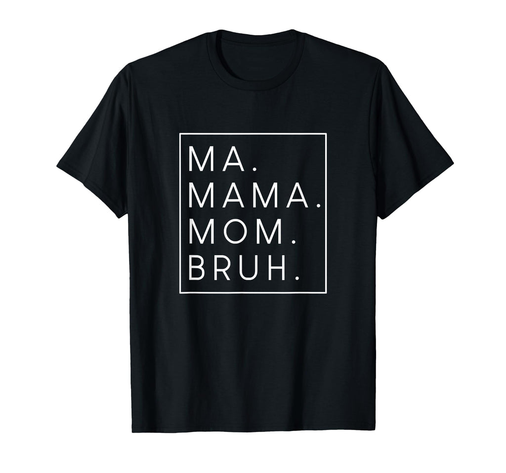 Ma Mama Mom Bruh Mother Mothers Sweatshirt - Custom Art Print for Adults - T-Shirt, Sweatshirt, Hoodie