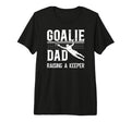 Mens Soccer Goalie Dad Raising T-Shirt - Minimalist Print for Adults - T-Shirt, Sweatshirt, Hoodie