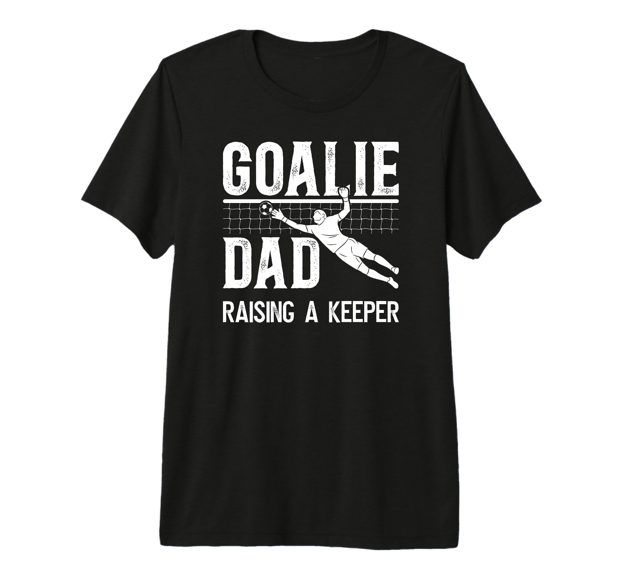 Mens Soccer Goalie Dad Raising T-Shirt - Minimalist Print for Adults - T-Shirt, Sweatshirt, Hoodie