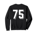 Number 75 Backside 80S 90S Team Sweatshirt - Fun Novelty Design for Adults - T-Shirt, Sweatshirt, Hoodie