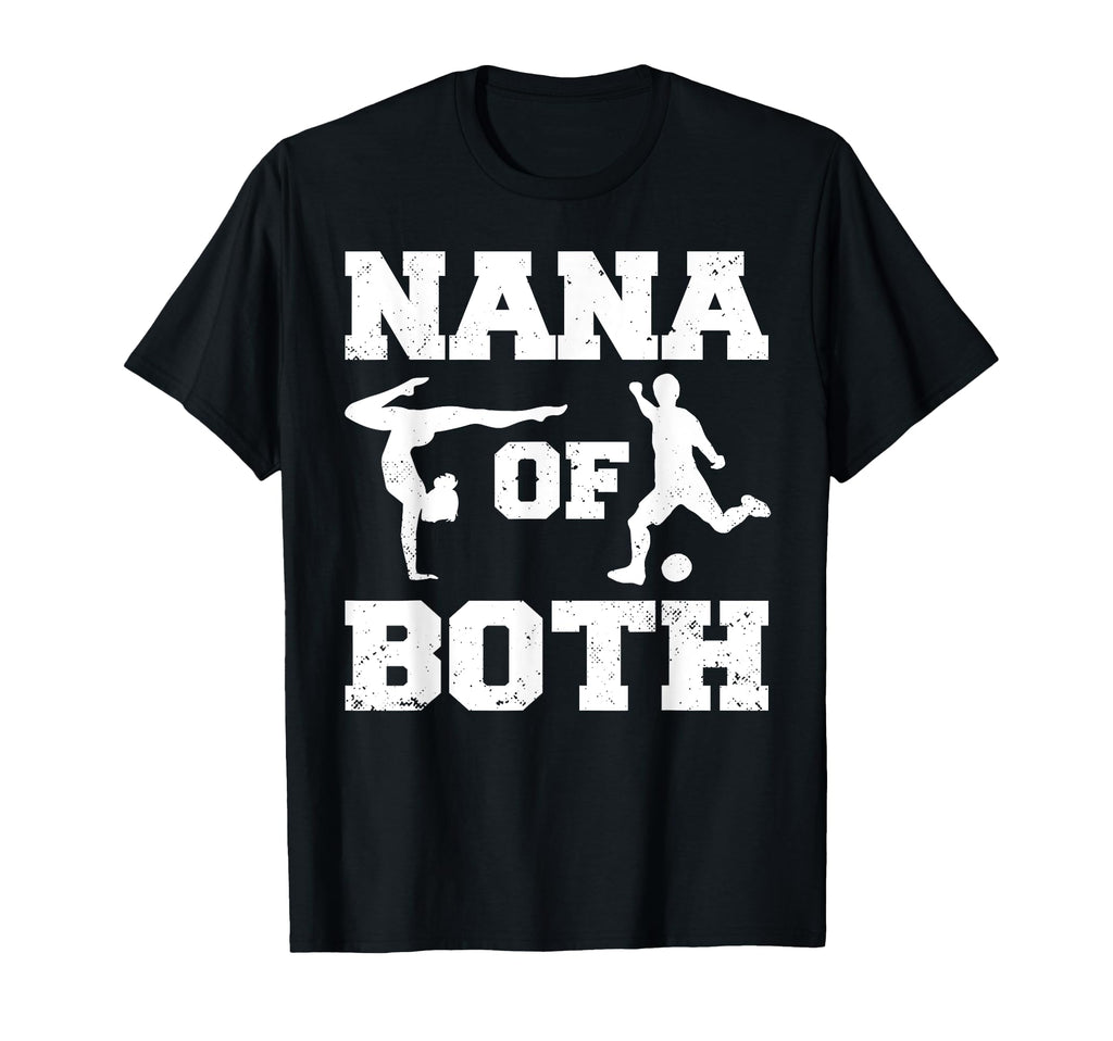 Nana Both Funny Soccer And Gymnastics T-Shirt - Graphic Print for Adults - T-Shirt, Sweatshirt, Hoodie