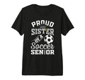 Proud Sister Soccer Senior Class 2026 T-Shirt - Minimalist Print Men Women - T-Shirt, Sweatshirt, Hoodie