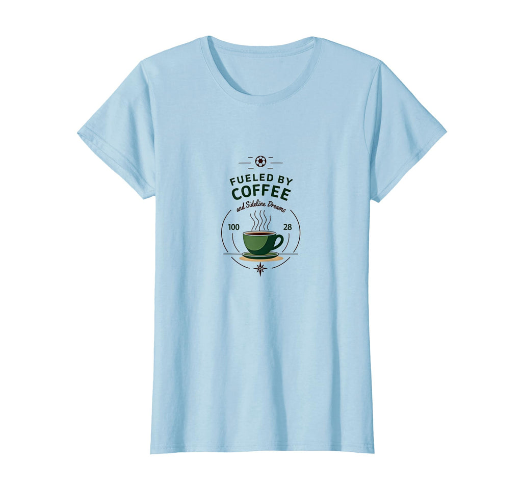 Soccer Mom Fueled Coffee And Sweatshirt - Custom Art Print Men Women - T-Shirt, Sweatshirt, Hoodie