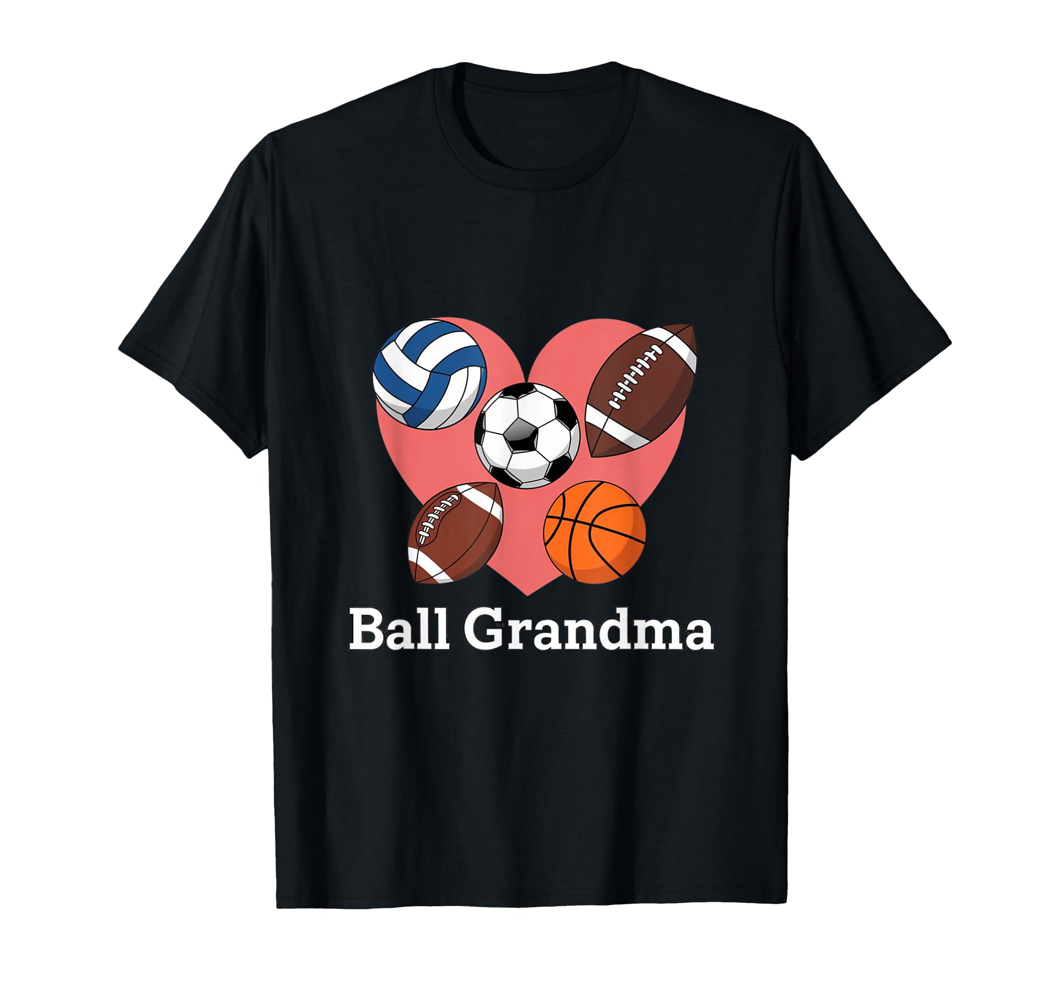 Ball Grandma Funny Soccer Football T-Shirt - Novelty Apparel for Adults - T-Shirt, Sweatshirt, Hoodie