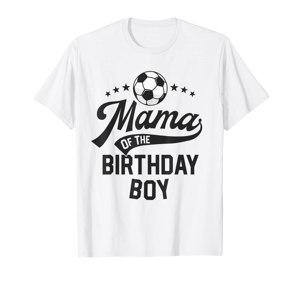 Mama Birthday Soccer Themed Party Mom T-Shirt - Trendy Graphic Unisex - T-Shirt, Sweatshirt, Hoodie