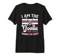 I Am Goalie Field Hockey Goalie Field T-Shirt - Graphic Print for Adults - T-Shirt, Sweatshirt, Hoodie