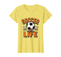 Soccer Mom Life Sports Moms T-Shirt - Novelty Apparel Unisex - T-Shirt, Sweatshirt, Hoodie