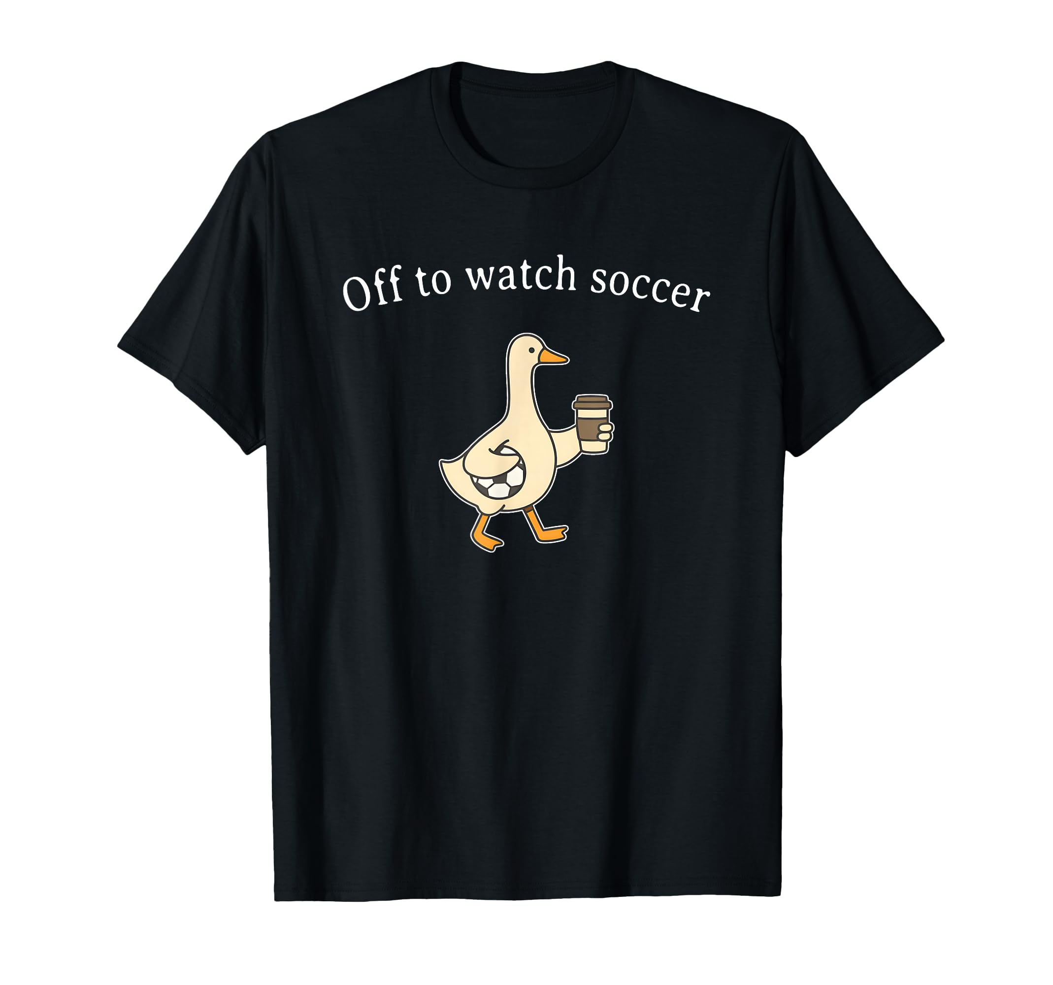 Off To Watch Soccer Funny Soccer Mom T-Shirt - Unique Graphic Men Women - T-Shirt, Sweatshirt, Hoodie
