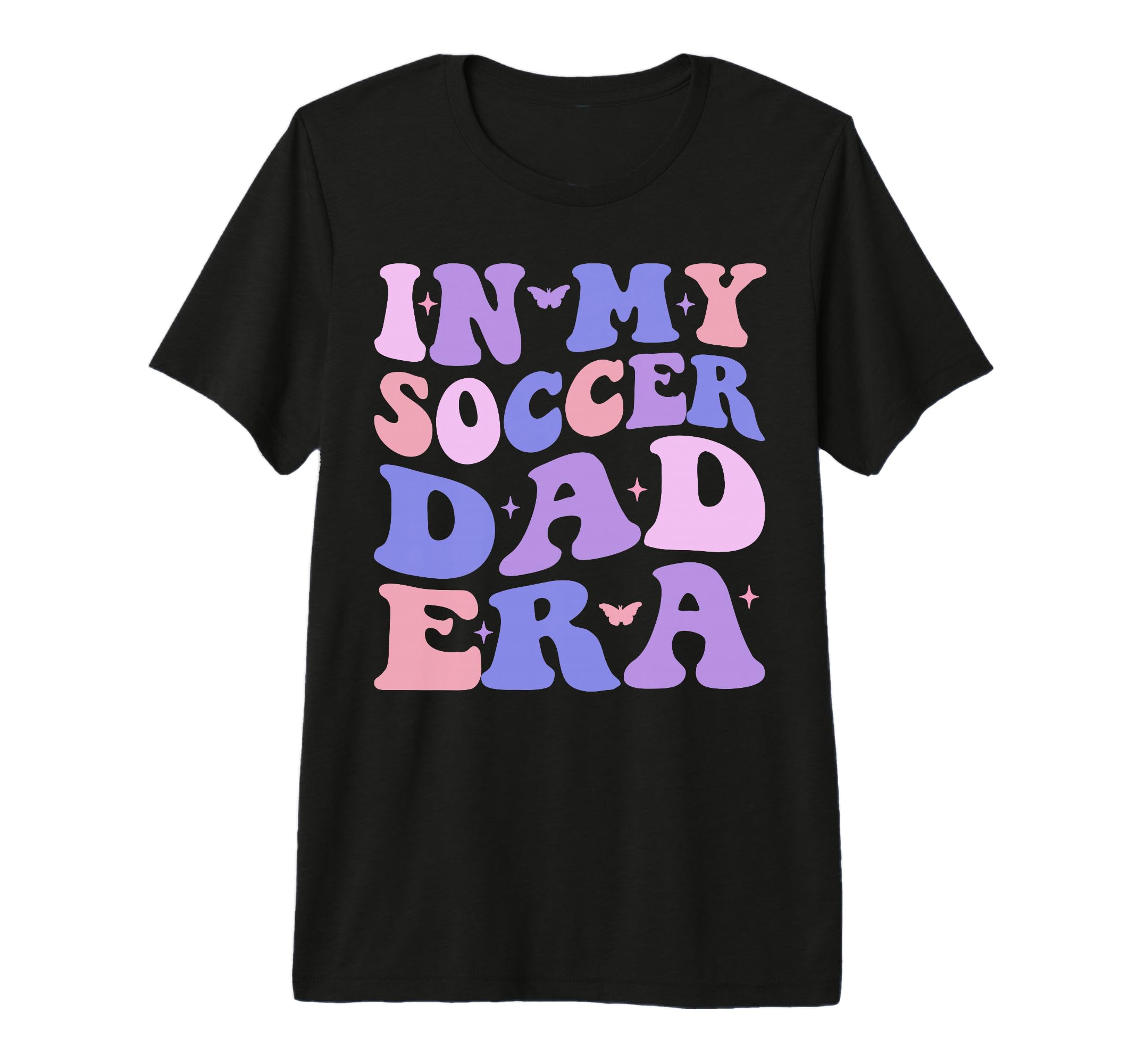 My Soccer Dad Era Football T-Shirt - Casual Everyday Wear for Adults - T-Shirt, Sweatshirt, Hoodie