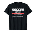 Soccer Coach 2018 Funny Definition T-Shirt - Trendy Graphic Men Women - T-Shirt, Sweatshirt, Hoodie