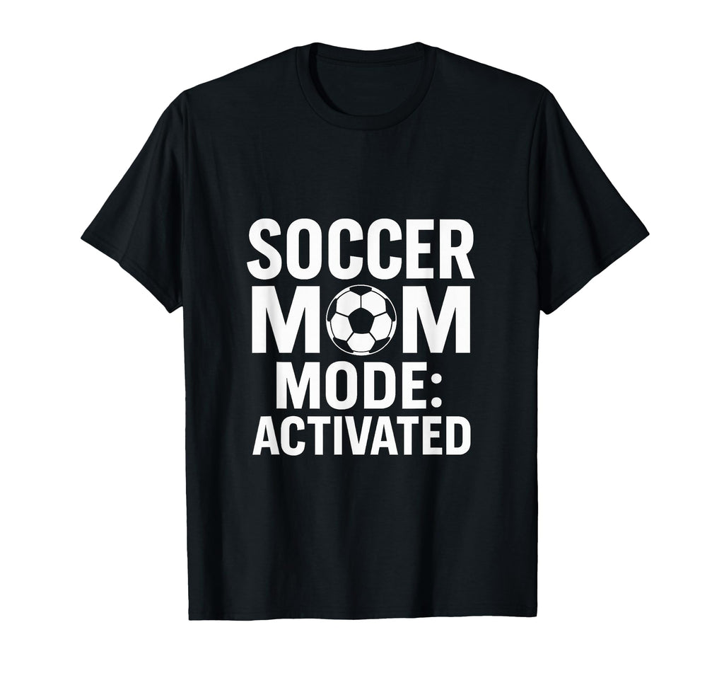 Soccer Mom Game Day Mode Activated T-Shirt - Minimalist Print for Adults - T-Shirt, Sweatshirt, Hoodie