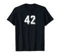 Number 42 80S 90S Soccer Team T-Shirt - Fun Novelty Design Men Women - T-Shirt, Sweatshirt, Hoodie