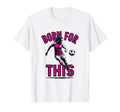 Born This Womens Soccer T-Shirt - Custom Art Print Unisex - T-Shirt, Sweatshirt, Hoodie