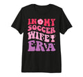Groovy My Soccer Wife Era Soccer T-Shirt - Aesthetic Graphic Men Women - T-Shirt, Sweatshirt, Hoodie