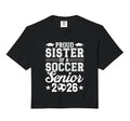 Proud Sister 2026 Senior Soccer T-Shirt - Minimalist Print Men Women - T-Shirt, Sweatshirt, Hoodie