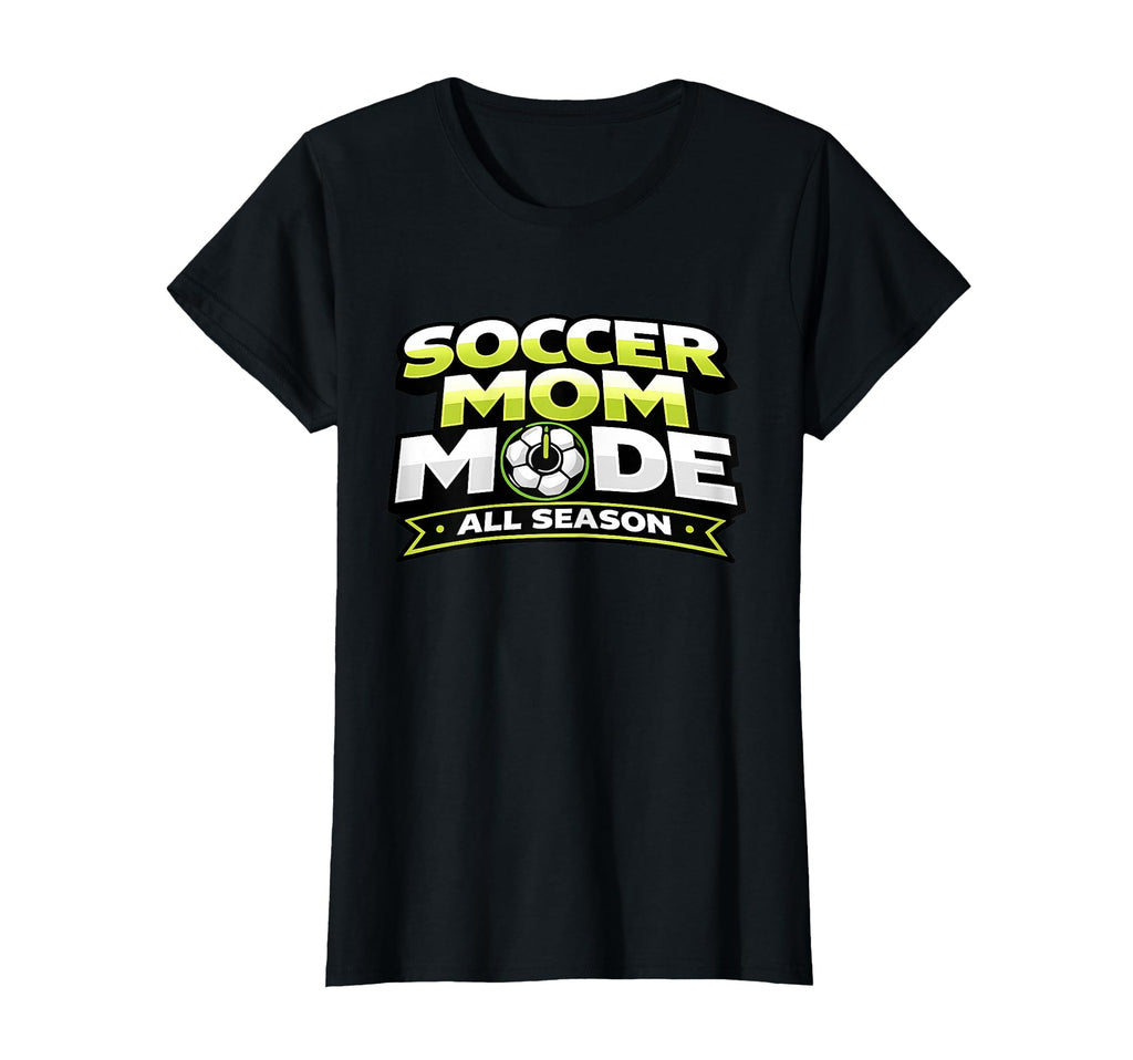 Soccer Mom Mode Funny All Season T-Shirt - Minimalist Print for Adults - T-Shirt, Sweatshirt, Hoodie