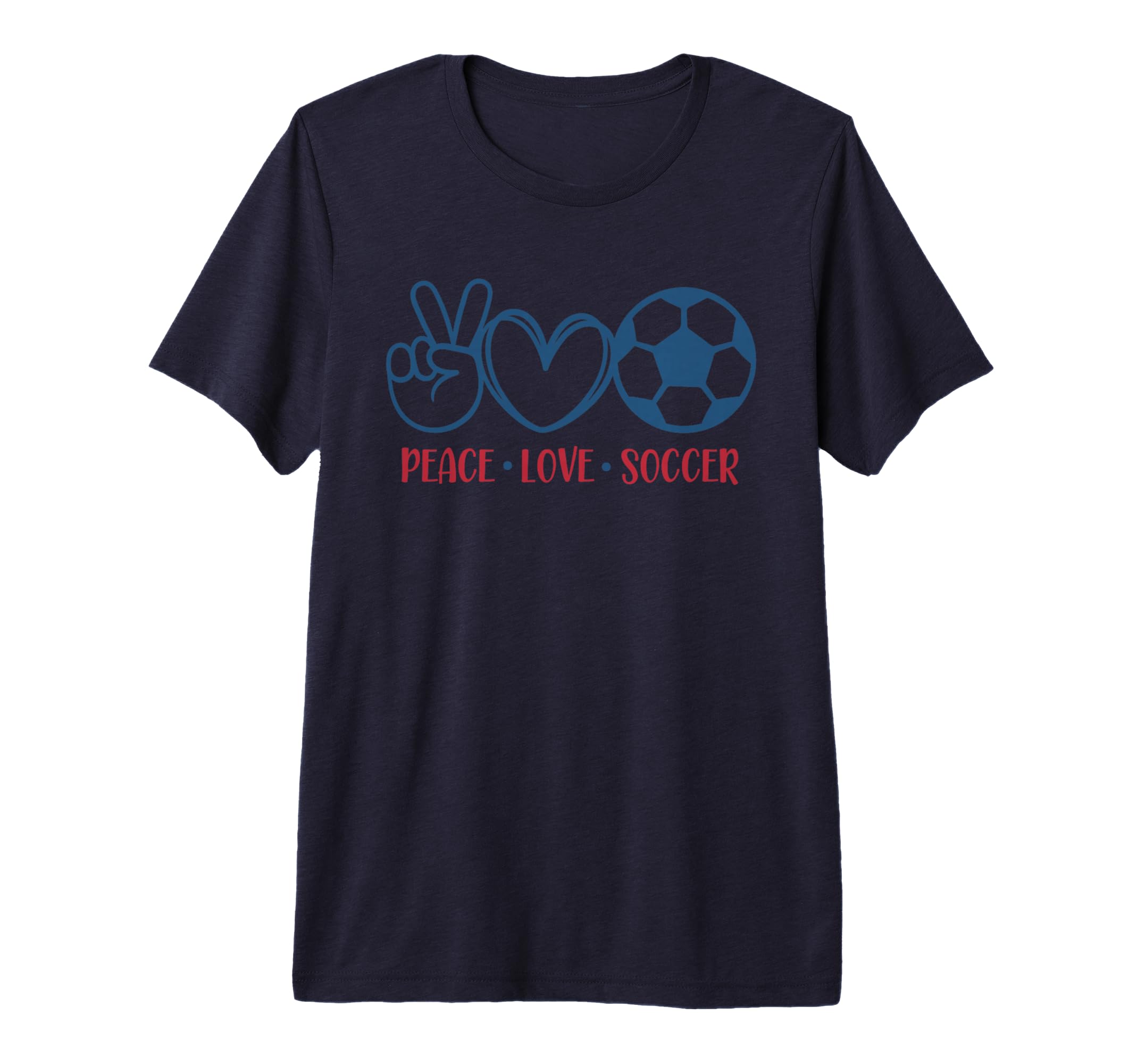 Peace Love Soccer Fan Training Soccer T-Shirt - Streetwear Style Unisex - T-Shirt, Sweatshirt, Hoodie