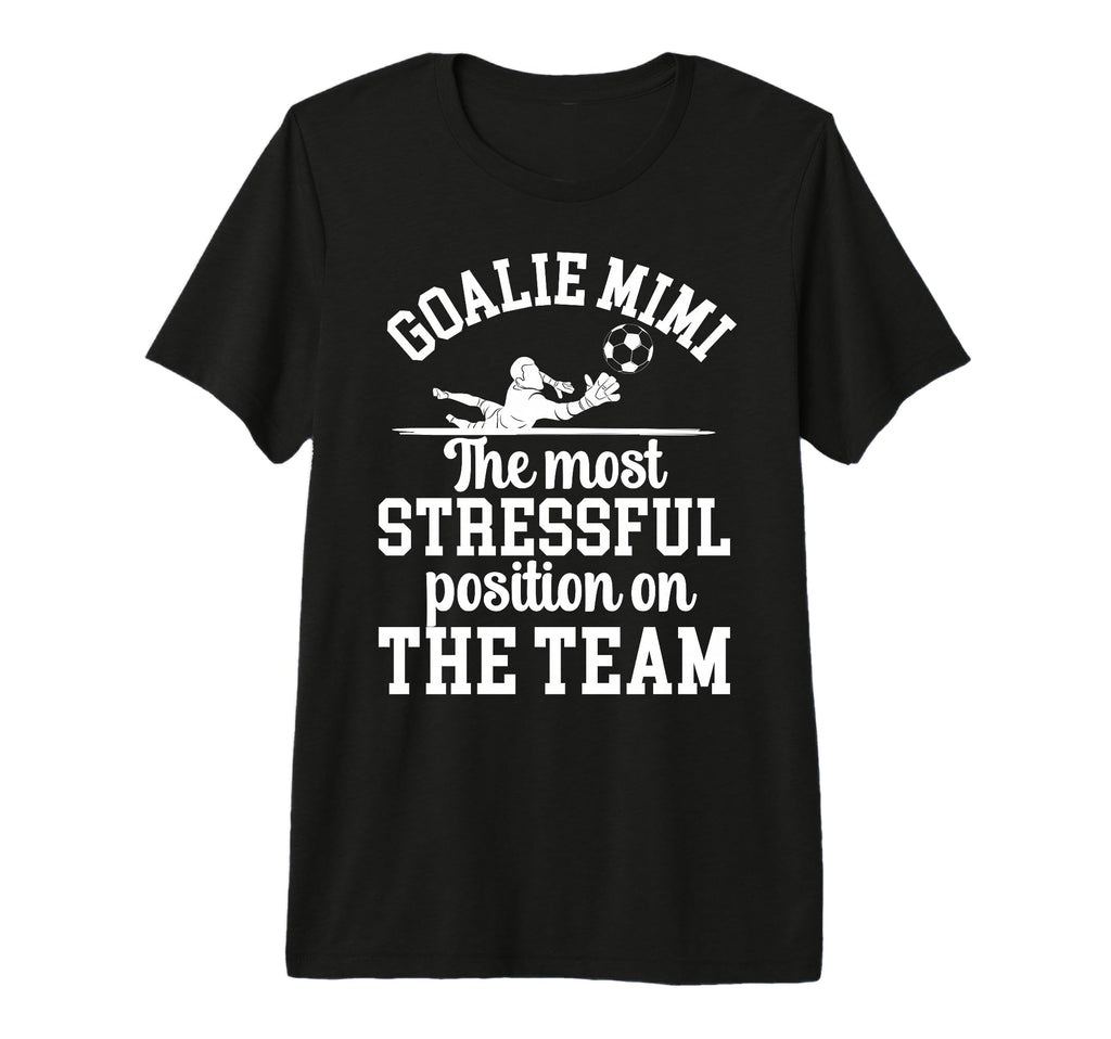 Funny Soccer Goalie Mimi Soccer Keeper T-Shirt - Trendy Graphic Men Women - T-Shirt, Sweatshirt, Hoodie