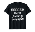 Soccer Is My Favorite Season T-Shirt - Aesthetic Graphic for Adults - T-Shirt, Sweatshirt, Hoodie