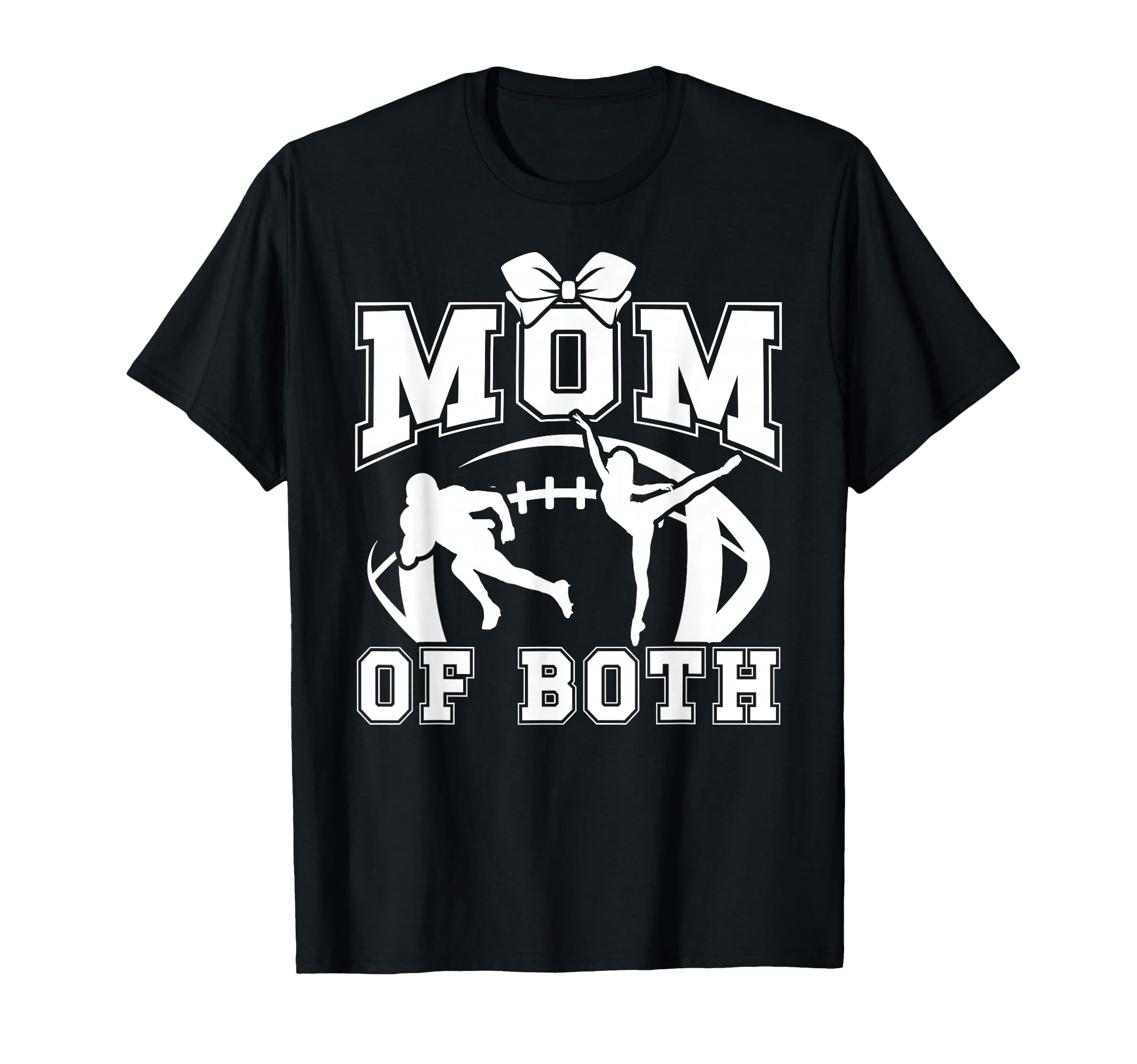 Mom Both Proud Football And Dance Mom T-Shirt - Novelty Apparel Men Women - T-Shirt, Sweatshirt, Hoodie