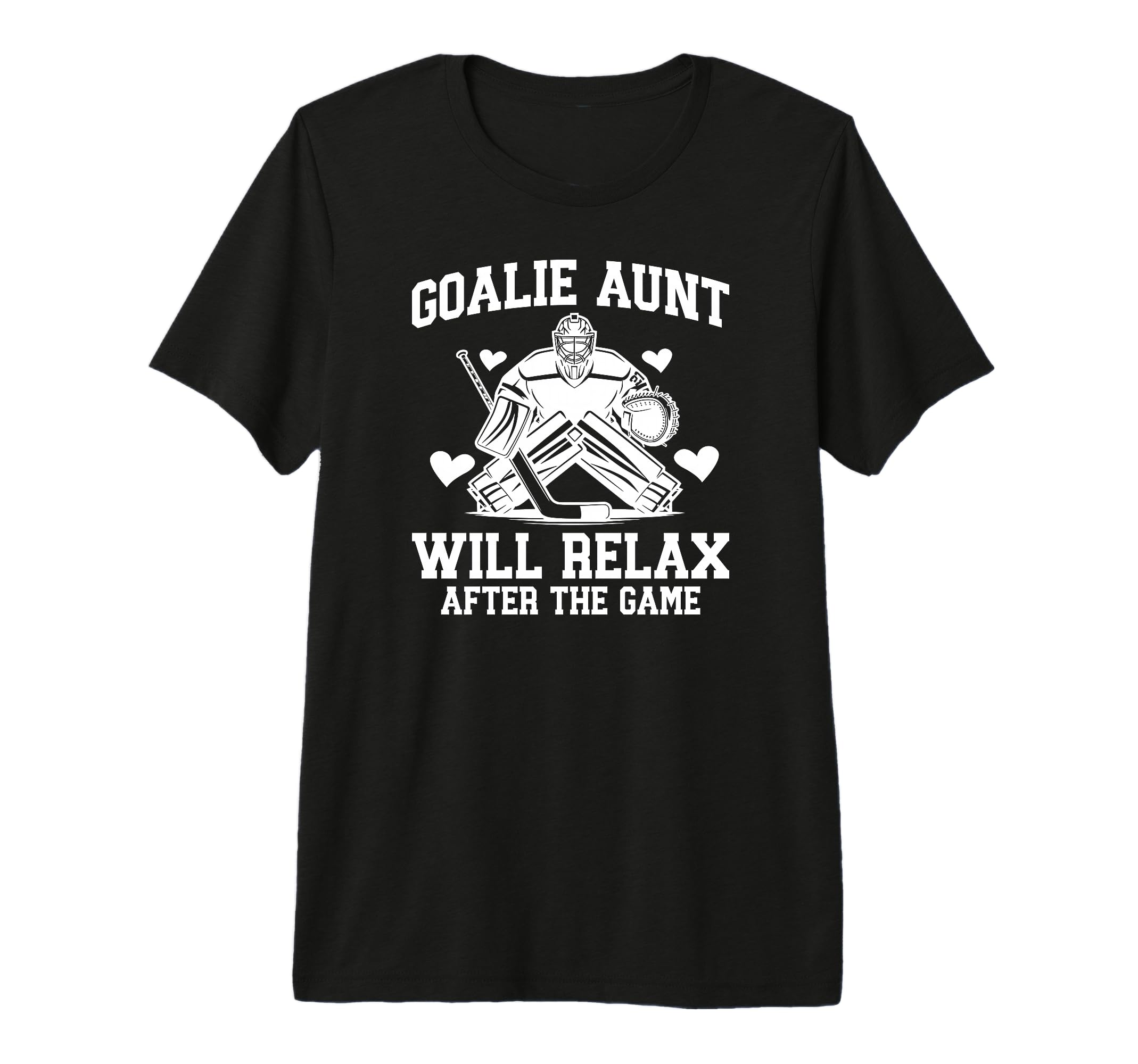 Funny Hockey Goalie Aunt Ice Hockey T-Shirt - Graphic Print Men Women - T-Shirt, Sweatshirt, Hoodie