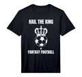 Mens Fantasy Football Hail Football T-Shirt - Custom Art Print Men Women - T-Shirt, Sweatshirt, Hoodie