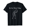 No Car Shows Today Car Shows Lover Sad T-Shirt - Novelty Apparel Unisex - T-Shirt, Sweatshirt, Hoodie