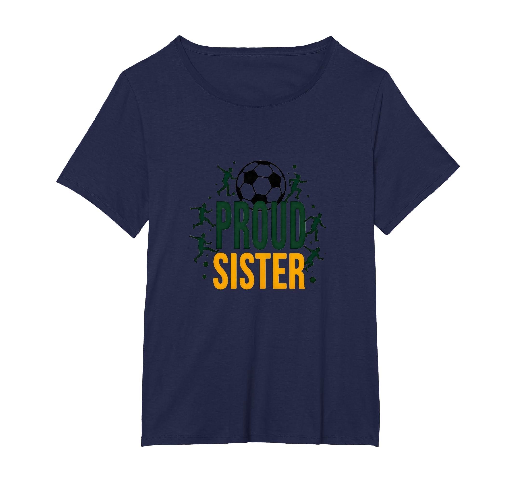 Proud Soccer Sister Sporty Family Support T-Shirt - Graphic Print Unisex - T-Shirt, Sweatshirt, Hoodie